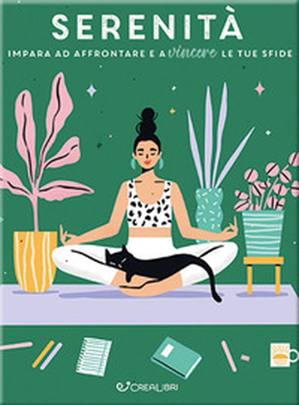 Serenità. Impara ad affrontare e a vincere le tue sfide - Librerie.coop Serenità. Impara ad affrontare e a vincere le tue sfide - Librerie.coop