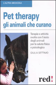 Pet therapy. Gli animali che curano - Librerie.coop