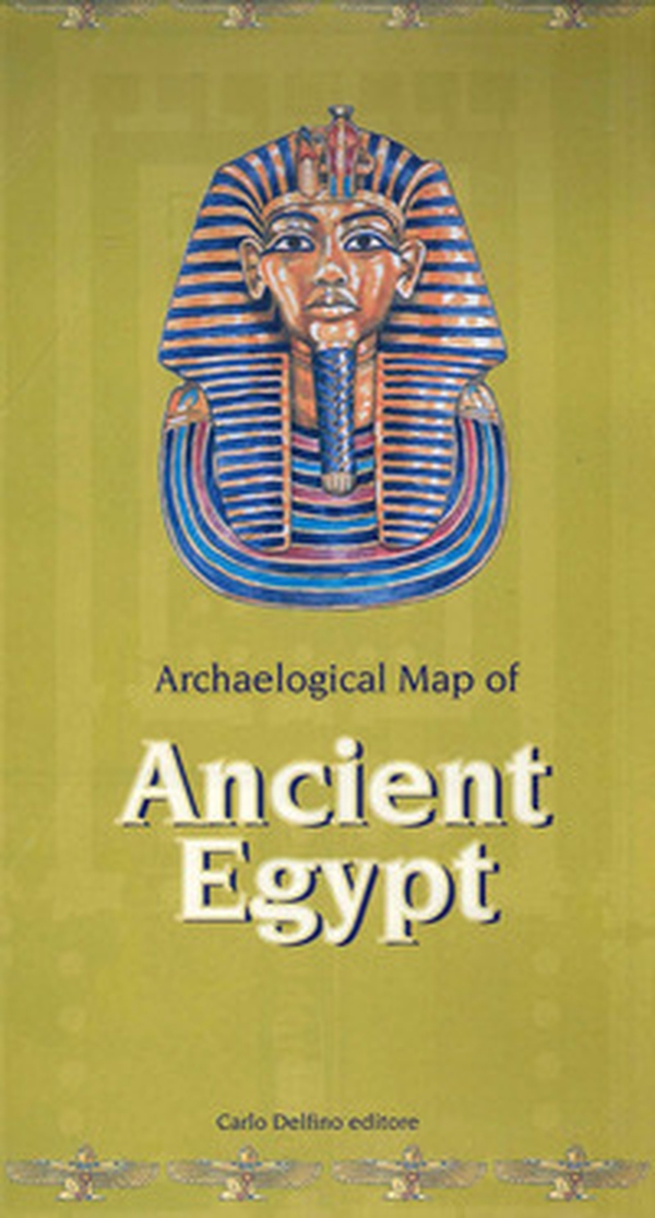 Archaeological map of ancient Egypt - Librerie.coop Archaeological map of ancient Egypt - Librerie.coop