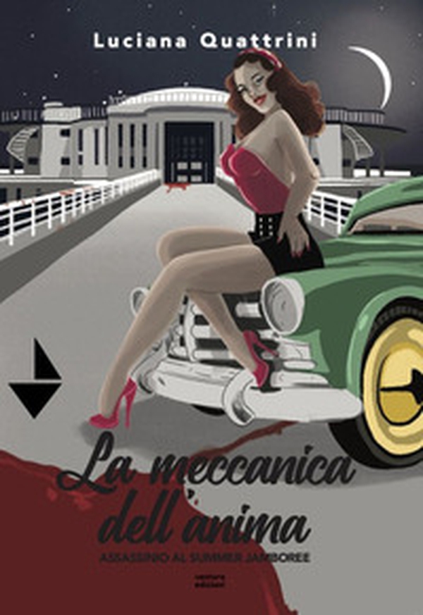 La meccanica dell'anima. Assassinio al Summer Jamboree - Librerie.coop La meccanica dell'anima. Assassinio al Summer Jamboree - Librerie.coop