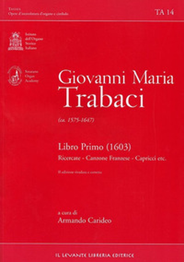 Libro Primo (1603). Ricercate-Canzone franzese-Capricci etc - Librerie.coop Libro Primo (1603). Ricercate-Canzone franzese-Capricci etc - Librerie.coop