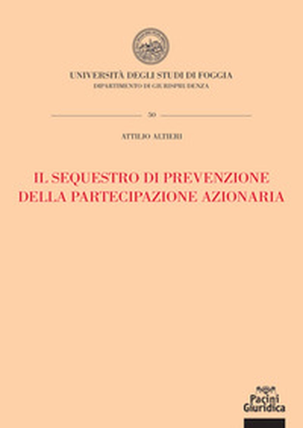 Il sequestro di prevenzione della partecipazione azionaria - Librerie.coop Il sequestro di prevenzione della partecipazione azionaria - Librerie.coop
