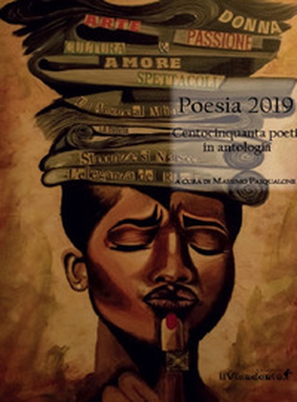 Poesia 2019. Centocinquanta poeti in antologia - Librerie.coop Poesia 2019. Centocinquanta poeti in antologia - Librerie.coop