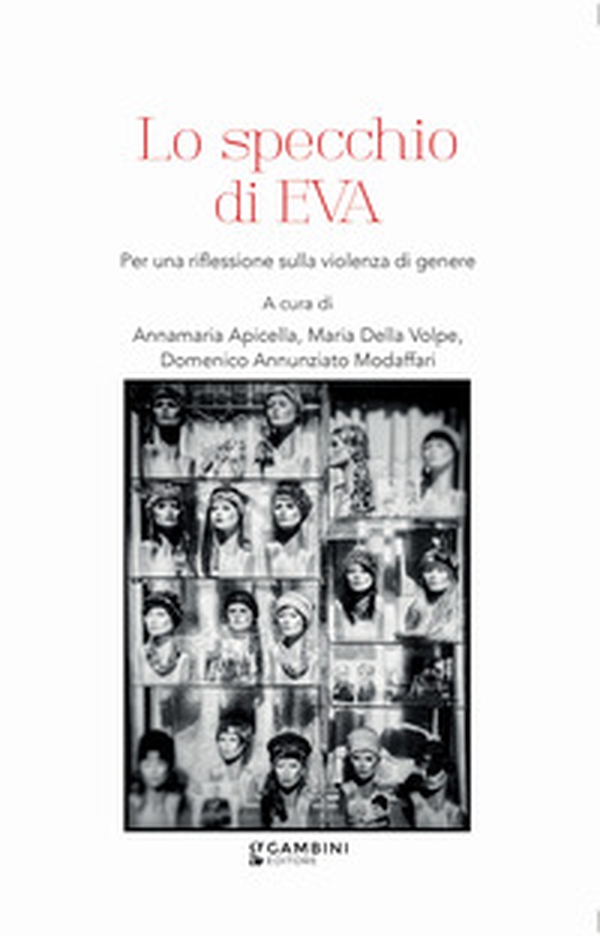 Lo specchio di Eva. Per una riflessione sulla violenza di genere - Librerie.coop Lo specchio di Eva. Per una riflessione sulla violenza di genere - Librerie.coop