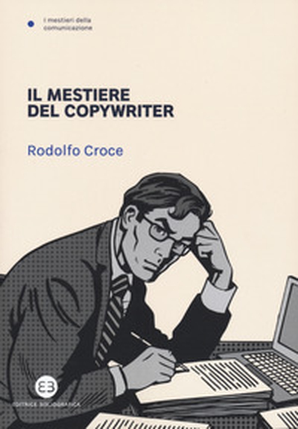 Il mestiere del copywriter - Librerie.coop Il mestiere del copywriter - Librerie.coop