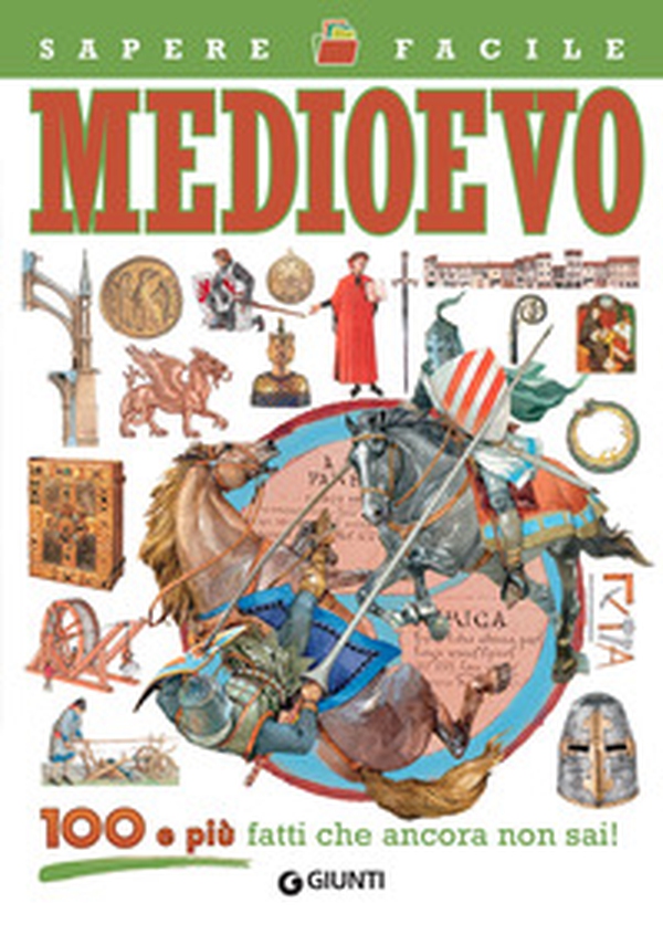 Medioevo. 100 e più fatti che ancora non sai! - Librerie.coop Medioevo. 100 e più fatti che ancora non sai! - Librerie.coop