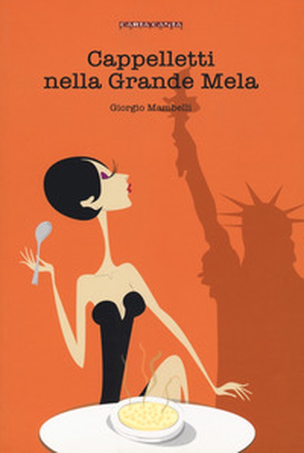 Cappelletti nella Grande Mela - Librerie.coop Cappelletti nella Grande Mela - Librerie.coop