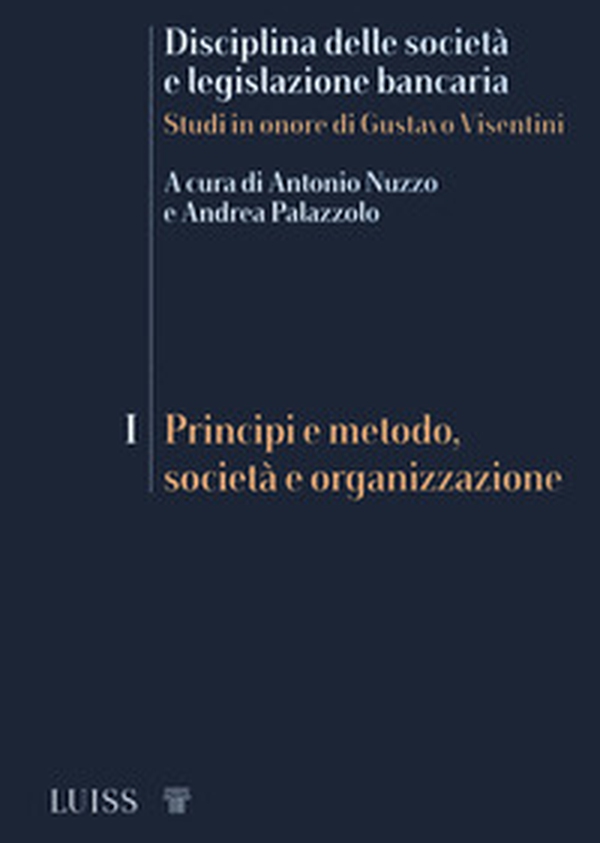 Disciplina delle società e legislazione bancaria. Studi in onore di Gustavo Visentini - Librerie.coop Disciplina delle società e legislazione bancaria. Studi in onore di Gustavo Visentini - Librerie.coop