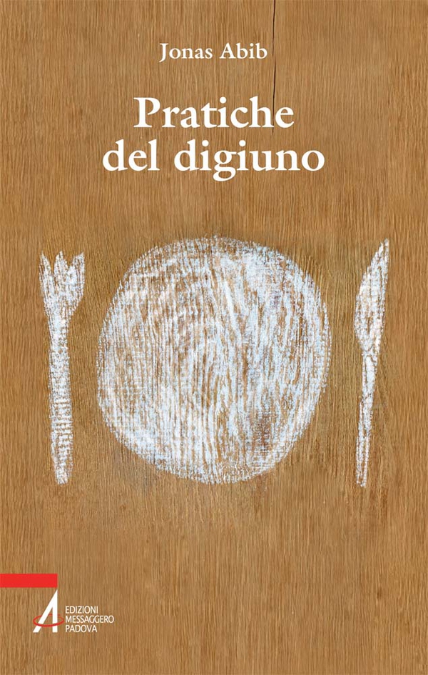 Pratiche del digiuno - Librerie.coop Pratiche del digiuno - Librerie.coop