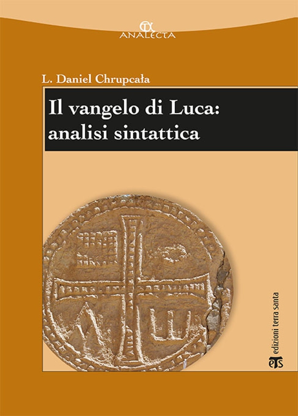 Il vangelo di Luca: analisi sintattica - Librerie.coop Il vangelo di Luca: analisi sintattica - Librerie.coop