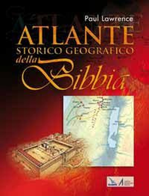 Atlante storico geografico della Bibbia - Librerie.coop Atlante storico geografico della Bibbia - Librerie.coop