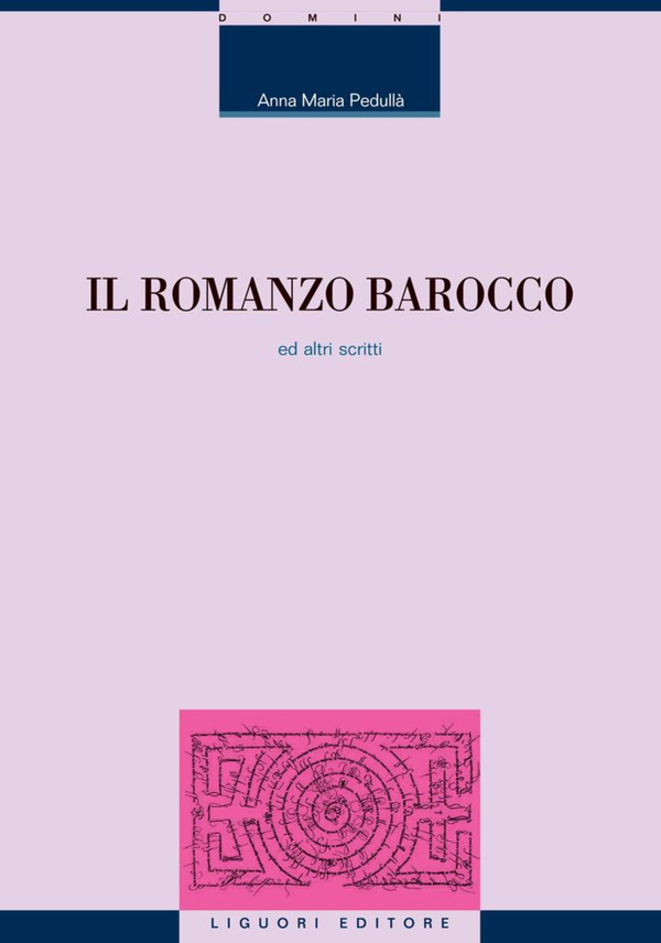Il romanzo barocco ed altri scritti - Librerie.coop Il romanzo barocco ed altri scritti - Librerie.coop