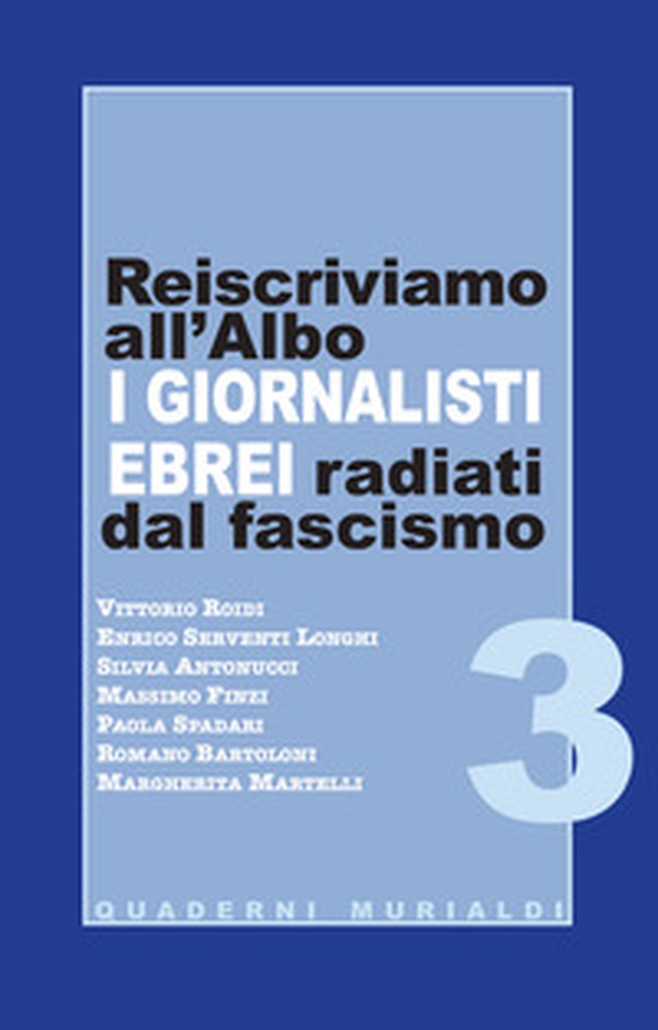 Reiscriviamo all'albo i giornalisti ebrei radiati dal fascismo - Librerie.coop Reiscriviamo all'albo i giornalisti ebrei radiati dal fascismo - Librerie.coop