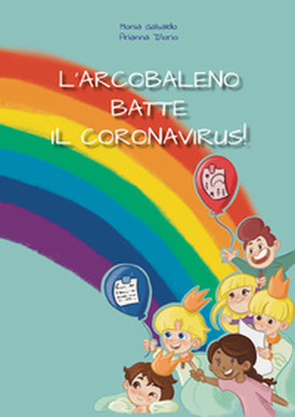 L'arcobaleno batte il coronavirus - Librerie.coop L'arcobaleno batte il coronavirus - Librerie.coop