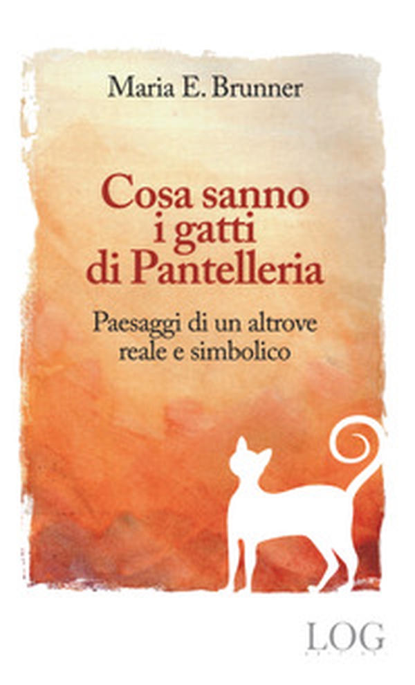 Cosa sanno i gatti di Pantelleria. Paesaggi di un altrove reale e simbolico - Librerie.coop Cosa sanno i gatti di Pantelleria. Paesaggi di un altrove reale e simbolico - Librerie.coop