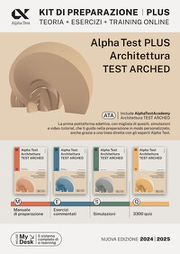 Alpha test plus. Architettura. Test Arched. Kit di preparazione Plus. Per l'ammissione a tutti i corsi di laurea in Architettura e Ingegneria Edile-Architettura, Scienze dell'architettura. Ediz. MyDesk - Librerie.coop Alpha test plus. Architettura. Test Arched. Kit di preparazione Plus. Per l'ammissione a tutti i corsi di laurea in Architettura e Ingegneria Edile-Architettura, Scienze dell'architettura. Ediz. MyDesk - Librerie.coop