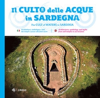 Il culto della acque in Sardegna-The cult of waters in Sardinia - Librerie.coop