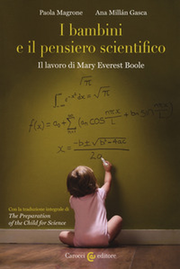 I bambini e il pensiero scientifico. Il lavoro di Mary Everest Boole - Librerie.coop I bambini e il pensiero scientifico. Il lavoro di Mary Everest Boole - Librerie.coop