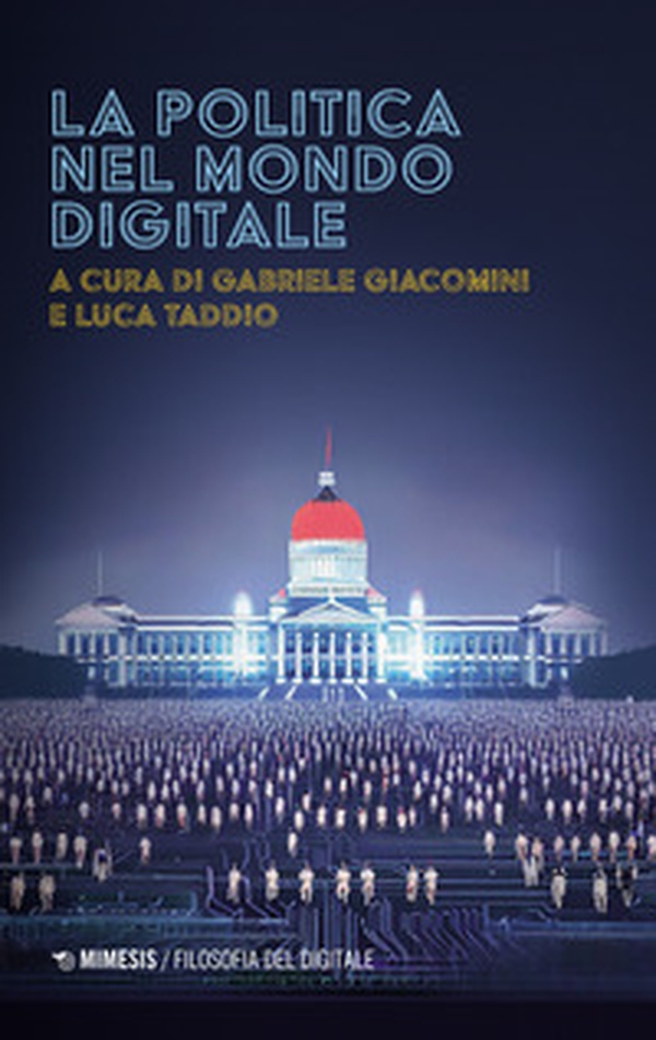 La politica nel mondo digitale - Librerie.coop La politica nel mondo digitale - Librerie.coop