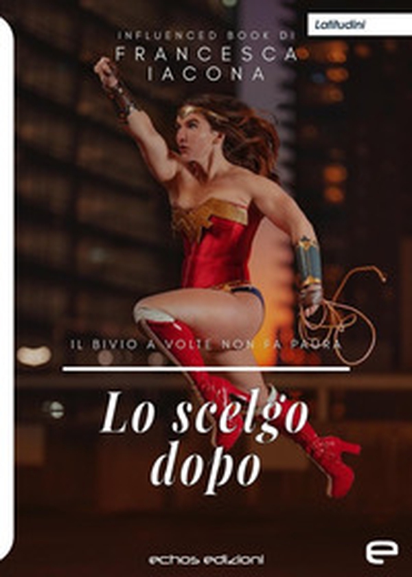Lo scelgo dopo - Librerie.coop Lo scelgo dopo - Librerie.coop