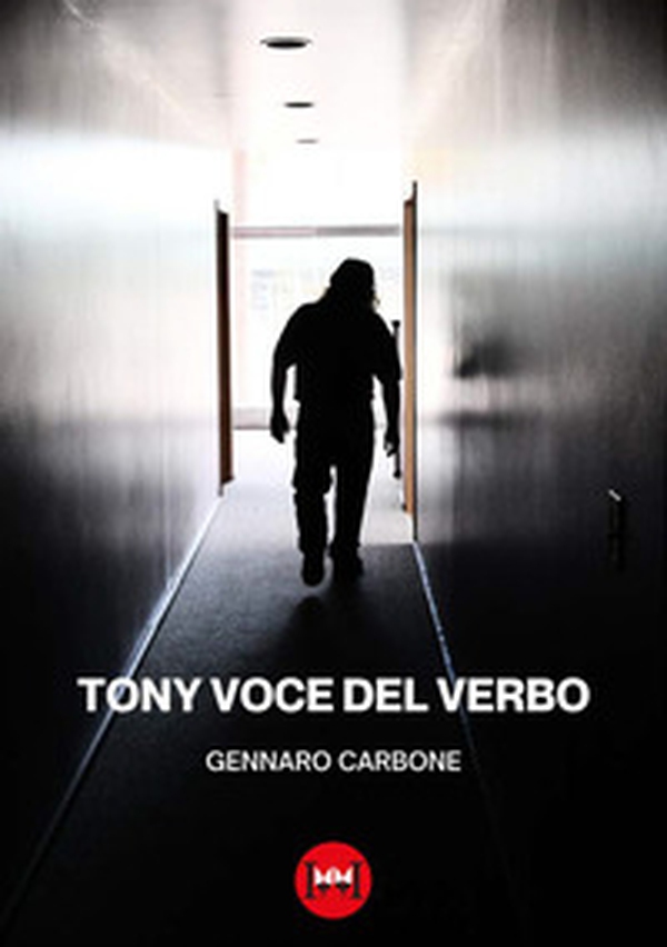 Tony Voce del Verbo - Librerie.coop Tony Voce del Verbo - Librerie.coop