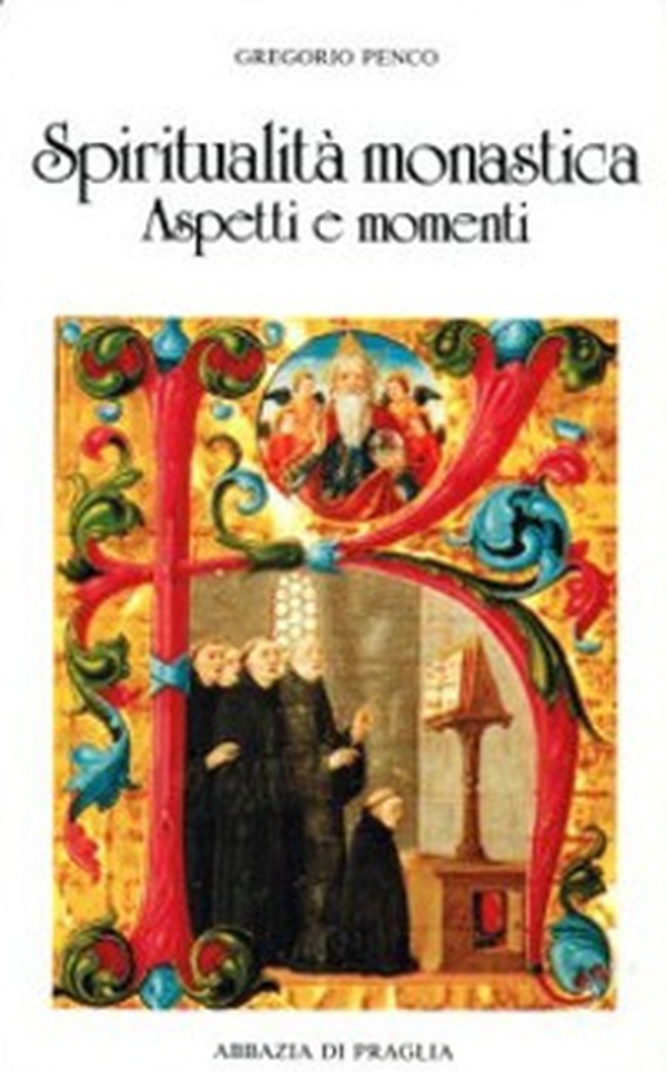 Spiritualità monastica. Aspetti e momenti - Librerie.coop Spiritualità monastica. Aspetti e momenti - Librerie.coop