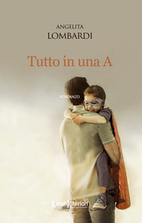 Tutto in una A - Librerie.coop Tutto in una A - Librerie.coop