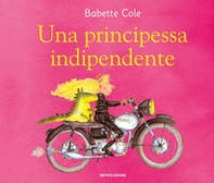 Una principessa indipendente - Librerie.coop