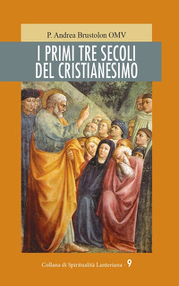 I primi tre secoli del cristianesimo - Librerie.coop I primi tre secoli del cristianesimo - Librerie.coop