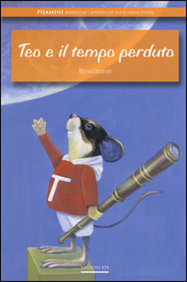 Teo e il tempo perduto - Librerie.coop Teo e il tempo perduto - Librerie.coop