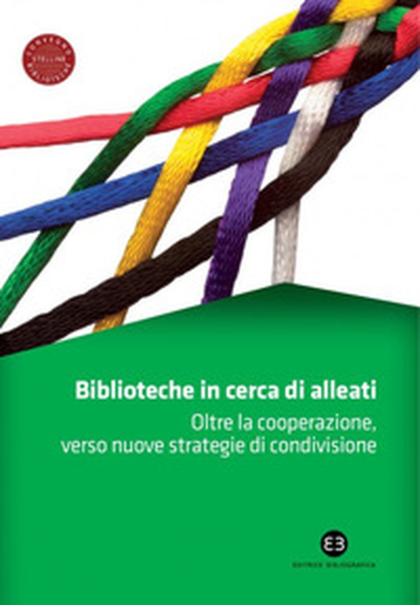 Biblioteche in cerca di alleati - Librerie.coop Biblioteche in cerca di alleati - Librerie.coop