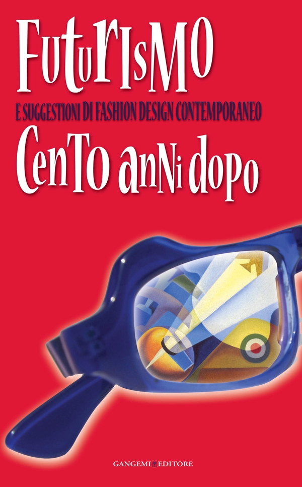 Futurismo e suggestioni di Fashion Design contemporaneo - Librerie.coop Futurismo e suggestioni di Fashion Design contemporaneo - Librerie.coop