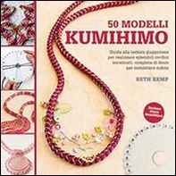50 modelli kumihimo - Librerie.coop