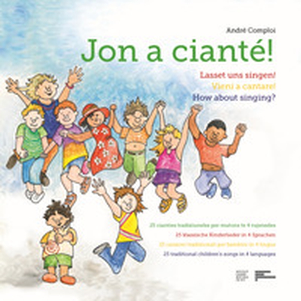 Jun a cianté-Lasset uns singen!-Vieni a cantare!-How about singing? - Librerie.coop Jun a cianté-Lasset uns singen!-Vieni a cantare!-How about singing? - Librerie.coop