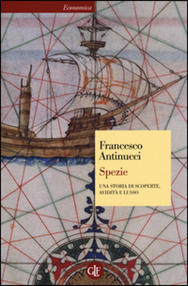 Spezie. Una storia di scoperte, avidità e lusso - Librerie.coop Spezie. Una storia di scoperte, avidità e lusso - Librerie.coop