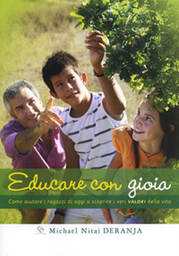 Educare con gioia. Come aiutare i ragazzi di oggi a scoprire i veri valori della vita - Librerie.coop Educare con gioia. Come aiutare i ragazzi di oggi a scoprire i veri valori della vita - Librerie.coop