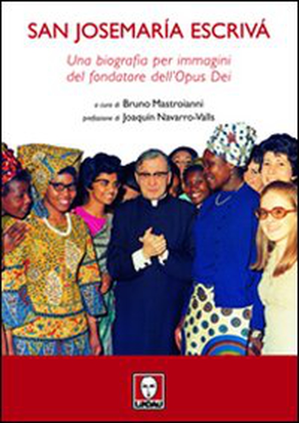 San Josemaría Escrivà. Una biografia per immagini del fondatore dell'Opus Dei - Librerie.coop San Josemaría Escrivà. Una biografia per immagini del fondatore dell'Opus Dei - Librerie.coop