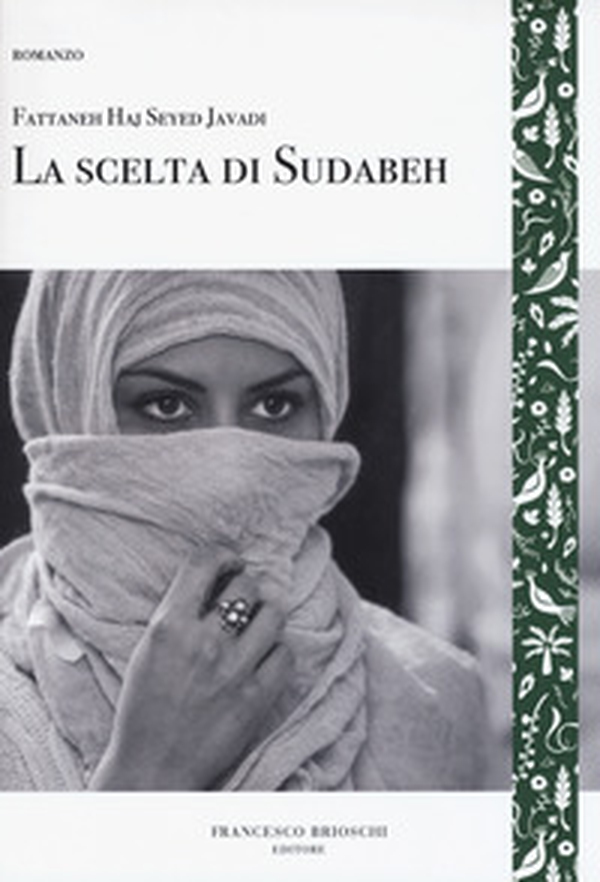 La scelta di Sudabeh - Librerie.coop La scelta di Sudabeh - Librerie.coop