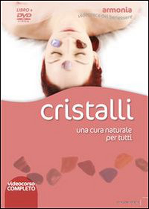 Cristalli. Una cura naturale per tutti. DVD - Librerie.coop Cristalli. Una cura naturale per tutti. DVD - Librerie.coop