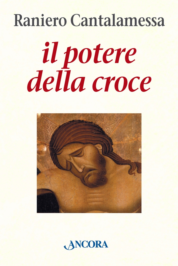 Il potere della Croce - Librerie.coop Il potere della Croce - Librerie.coop