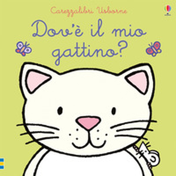 Dov'è il mio gattino? - Librerie.coop Dov'è il mio gattino? - Librerie.coop