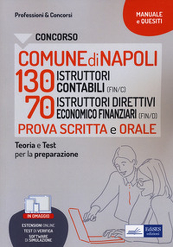 Concorso comune di Napoli. 130 istruttori contabili e 70 istruttori direttivi economico finanziari - Librerie.coop Concorso comune di Napoli. 130 istruttori contabili e 70 istruttori direttivi economico finanziari - Librerie.coop