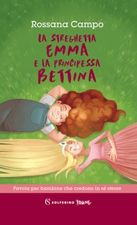 La streghetta Emma e la principessa Bettina - Librerie.coop