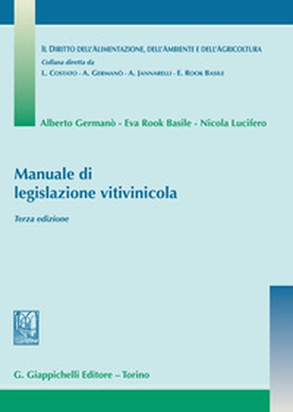 Manuale di legislazione vitivinicola - Librerie.coop Manuale di legislazione vitivinicola - Librerie.coop