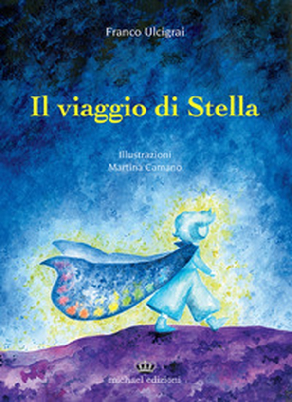 Il viaggio di Stella - Librerie.coop Il viaggio di Stella - Librerie.coop