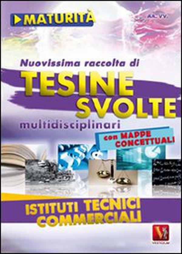 NUovissima raccolta di tesine svolte per la maturità. Istituti tecnici commerciali - Librerie.coop NUovissima raccolta di tesine svolte per la maturità. Istituti tecnici commerciali - Librerie.coop