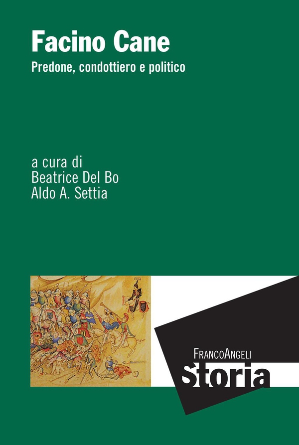 Facino Cane. Predone, condottiero e politico - Librerie.coop Facino Cane. Predone, condottiero e politico - Librerie.coop