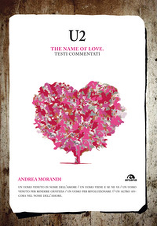 U2. The name of love. Testi commentati - Librerie.coop U2. The name of love. Testi commentati - Librerie.coop