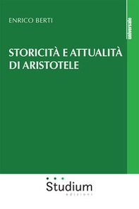 Storicità e attualità di Aristotele - Librerie.coop