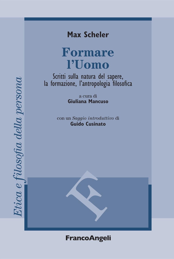 Formare l'uomo. Scritti sulla natura del sapere, la formazione, l'antropologia filosofica - Librerie.coop Formare l'uomo. Scritti sulla natura del sapere, la formazione, l'antropologia filosofica - Librerie.coop